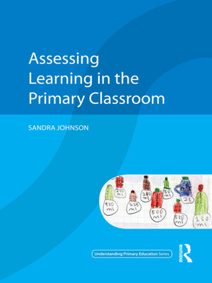 cover image of Assessing Learning in the Primary Classroom